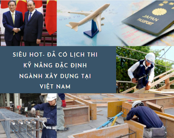 SIÊU HOT- Đã có lịch thi kỹ năng đặc định ngành xây dựng tại Việt Nam